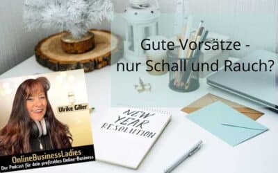 Gute Vorsätze – nur Schall und Rauch?